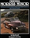 Original Morris Minor The Restorers Guide To All Saloon Tourerconvertible Traveller And Light Commercial Models