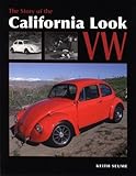The Story Of The California Look Vw