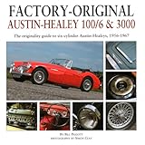 Factoryoriginal Austinhealey 1006 3000 The Originality Guide To Sixcylinder Austinhealeys 19561968