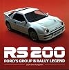 RS200 - Ford's Group B Rally Legend