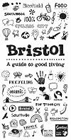 Bristol : A guide to good living