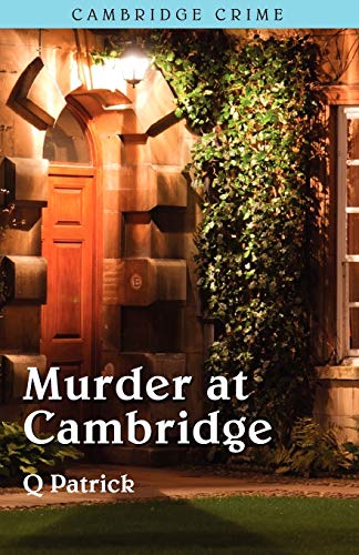Murder at Cambridge (As:Q. Patrick) cover
