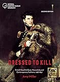 Dressed to Kill: British Naval Uniform, Masculinity and Contemporary Fashions, 1748–1857