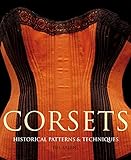 Corsets Historic Patterns And Techniques