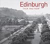 Edinburgh (Then and Now)