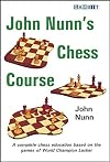 John Nunn's Chess Course