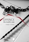 Offence: The Muslim Case