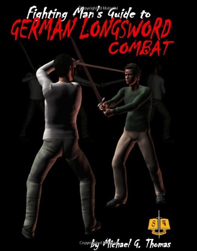 The Fighting Man's Guide to German Longsword Combat book cover