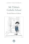 Mr Tibbits's Catholic School