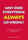 Why Does Everything Always Go Wrong?: And Other Bad Thoughts You Can Beat