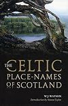 The Celtic Placenames of Scotland