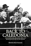 Back to Caledonia: Scottish Return Migration from the Sixteenth Century to the Present