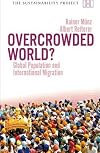 Overcrowded World: Global Population and International Migration (The Sustainability Project)