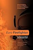 Euro Firefighter Global Firefighting Strategy And Tactics
