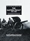 The Eastern Front 1914-1920 (The History of World War I)