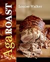 Aga Roast (Aga and Range Cookbooks)