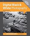 Digital Black & White Photography (Expanded Guides - Techniques)