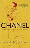 Chanel: Her Life, Her World, and the Woman Behind the Legend She Herself Created