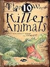 Top 10 Worst Killer Animals You Wouldn't Want to Meet!