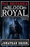 Pax Britannia: Blood Royal