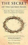 The Secret of the Sacred Panel: Nazi Art Theft, Conspiracy and the Crown of Thorns