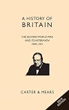 A History of Britain Book VIII, The Second World War and its Aftermath, 1939-1951: Bk. 8