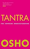 Tantra: The Supreme Understanding