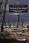 The End of the World: Apocalypse and Its Aftermath in Western Culture