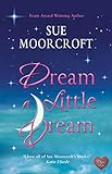 Dream a Little Dream