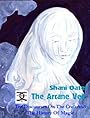 The Arcane Veil: Ten Discourses On The Craft And The History Of Magic - Shani Oates
