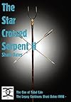 Star Crossed Serpent Vol II: The Clan of Tubal Cain Today: The Legacy Continues: Shani Oates (1998 - - Shani Oates