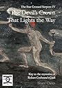 The Devil's Crown: Key to the mysteries of Robert Cochrane's Craft (The Star Crossed Serpent) - Shani Oates