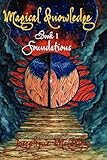Magical Knowledge Book I Foundations The Lone Practitioner