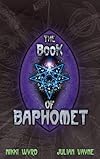 The Book of Baphomet - Julian Vayne