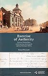 Exercise of Authority: Surveyor Thomas Owen and the paving, cleansing and lighting of Georgian Dublin (Dublin Engineering History Series)