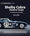 Great Cars Series #14:Shelby Cobra Daytona Coupe: The autobiography of CSX2300