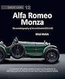 Alfa Romeo Monza: The Autobiography of the Celebrated 2211130 (Great Cars) (Great Cars Series)