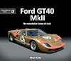 Exceptional Cars 3. Ford GT40 Mark Two.
