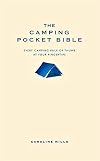 The Camping Pocket Bible: Full of tips and trivia and the perfect gift for an enthusiatic camper