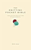 Knitting Pocket Bible: Every Knitting Rule of Thumb at Your Fingertips (Pocket Bibles)