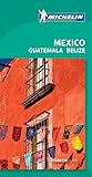 Michelin The Green Guide Mexico Guatemala Belize