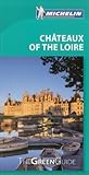 Michelin The Green Guide Chateaux Of The Loire
