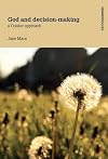 God and Decision-Making: A Quaker Approach
