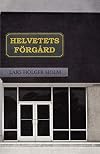 Helvetets f&ouml;rg&aring;rd (Swedish Edition)