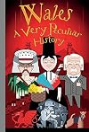 Wales: A Very Peculiar History (Cherished Library)
