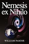 Nemesis ex Nihilo
