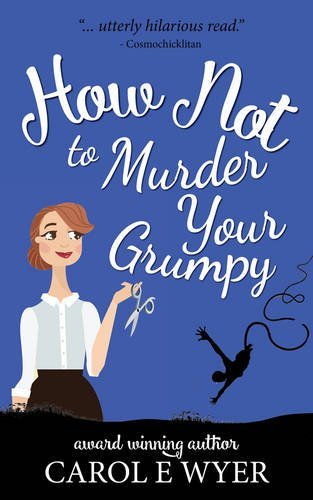 How Not to Murder Your Grumpy book cover