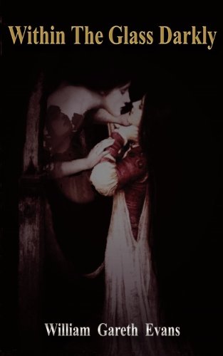Within the Glass Darkly