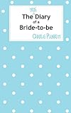 The True Diary of a Bride-to-be