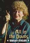 All in the Downs: Reflections on Life, Landscape, and Song